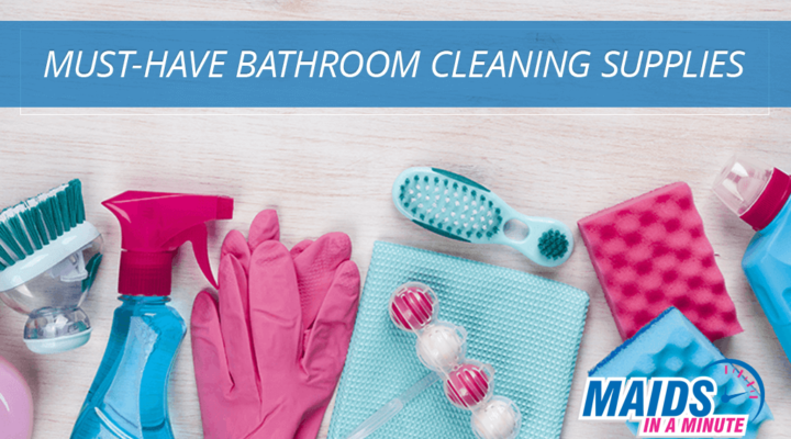 Maids-in-a-Minute-2-Must-Have-Bathroom-Cleaning-Supplies