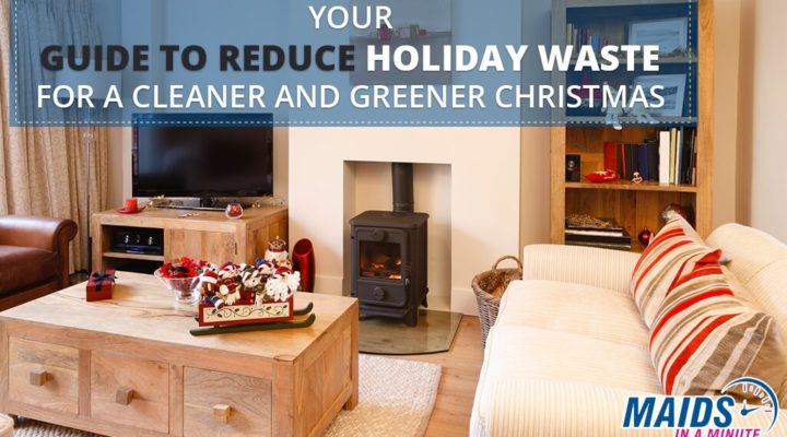 Your-Guide-To-Reduce-Holiday-Waste-For-A-Cleaner-and-Greener-Christmas