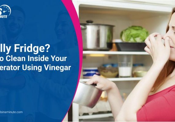 Maids In A Minute Smelly Fridge How To Clean Inside Your Refrigerator Using Vinegar