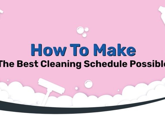 Maids In A Minute_How To Make The Best Cleaning Schedule Possible_thumbnail